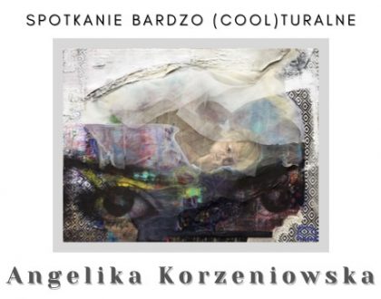 Spotkanie bardzo cool(turalne) - Angelika Korzeniowska