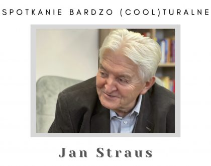 Spotkanie bardzo (cool)turalne: Jan Straus