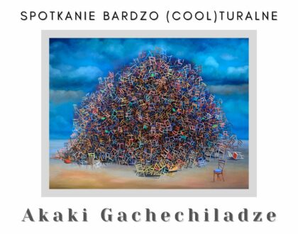 Spotkanie bardzo cool(turalne): Akaki Gachechiladze